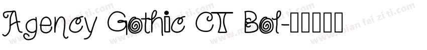Agency Gothic CT Bol字体转换